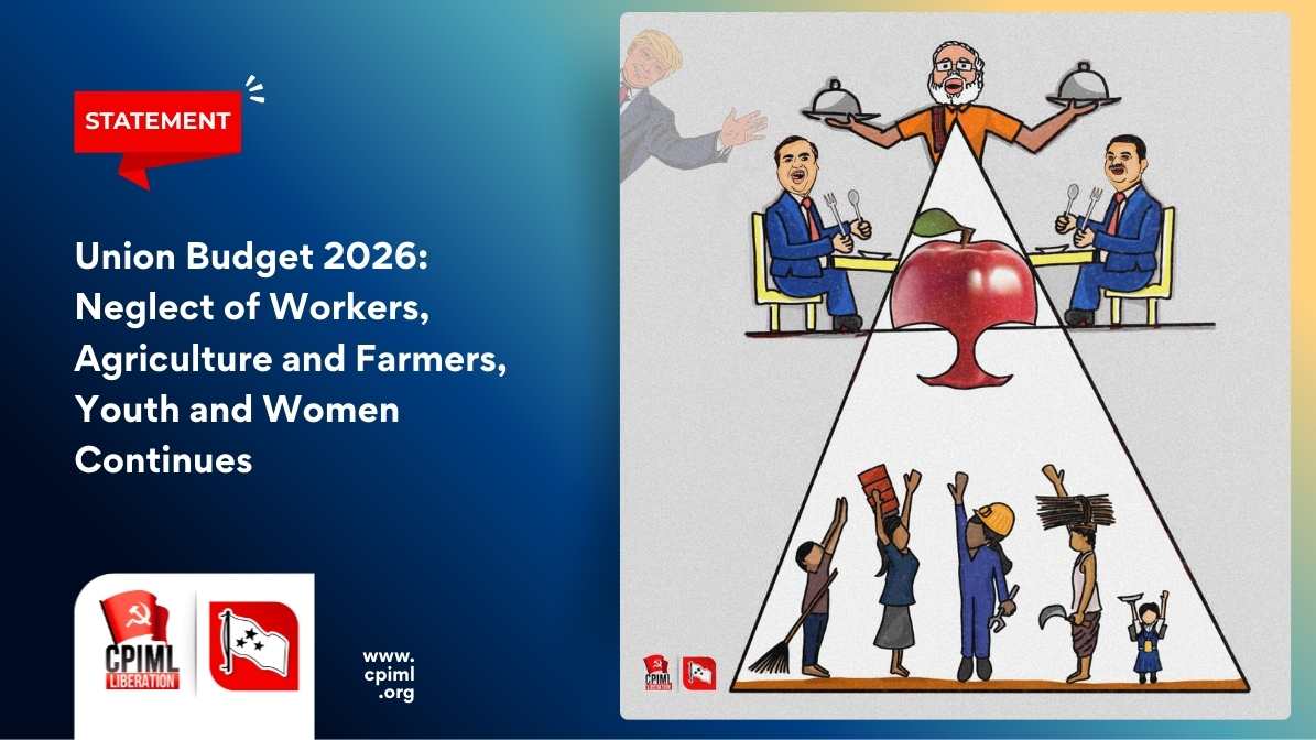Union Budget 2026 : Neglect of Workers, Agriculture and Farmers, Youth and Women Continues