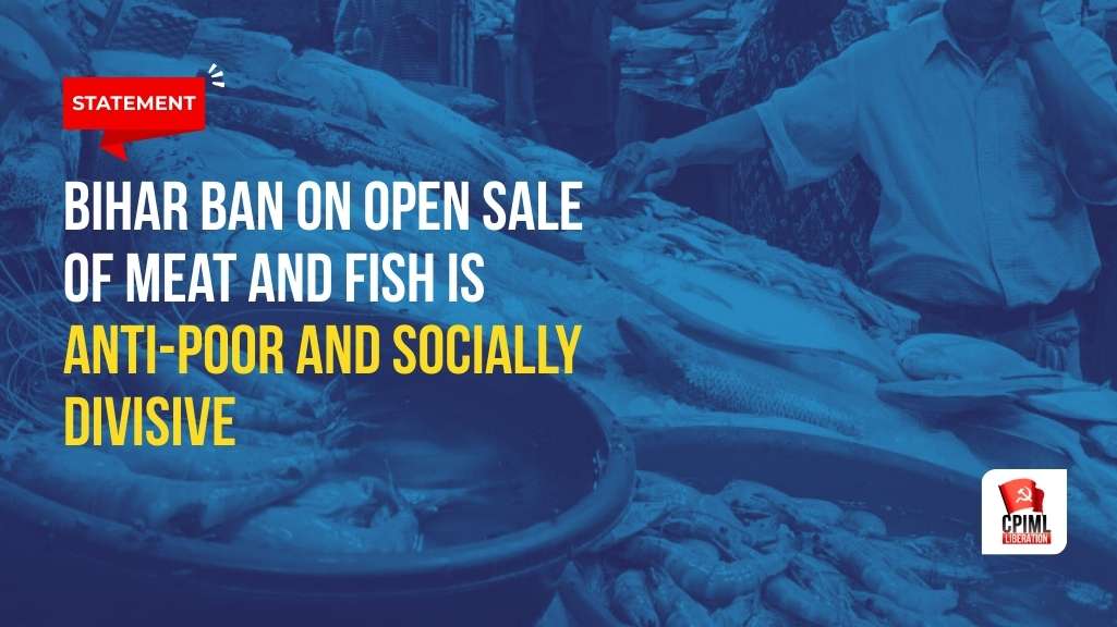 Bihar Ban on Open Sale of Meat and Fish is Anti-Poor and Socially Divisive