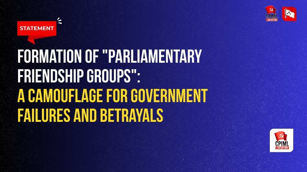 Formation of "Parliamentary Friendship Groups": A Camouflage for Government Failures and Betrayals