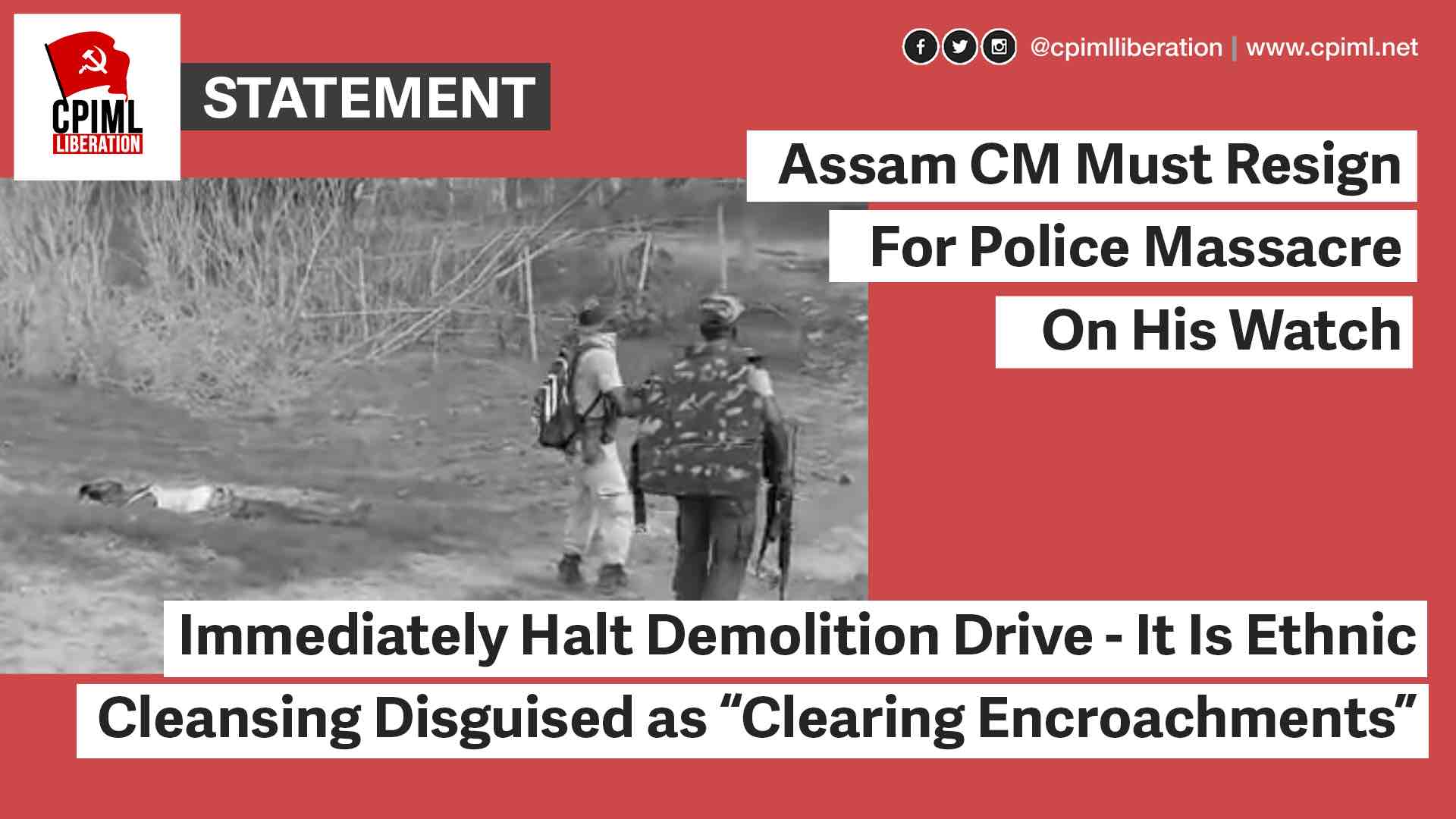 Assam CM Must Resign For Police Massacre On His Watch 